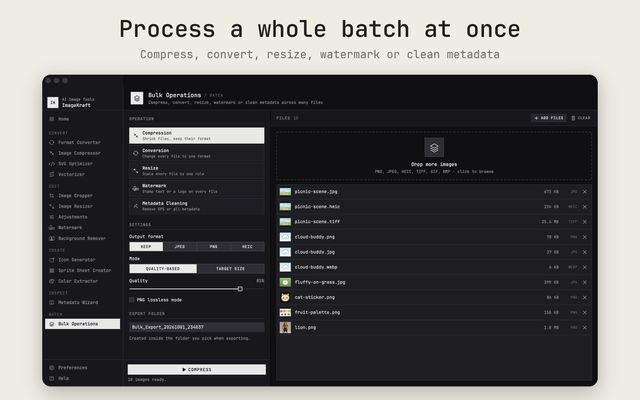 Process a whole batch at once: compress, convert, resize, watermark or clean metadata